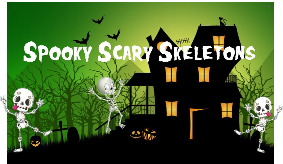 "Spooky Scary Skeletons"